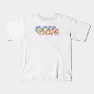 Oops Kids T-Shirt